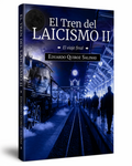 El tren del laicismo II. El viaje final